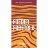 Threes Foeder Foretold Can