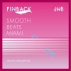 Finback Smooth Beats Miami