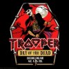 Trooper Day Of The Dead