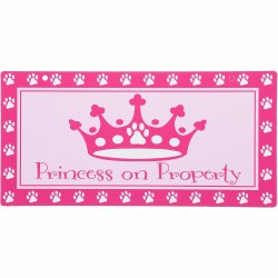 Princess On Property Sign