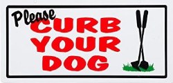 Curb Your Dog 5 inch x 10 inch Plastic