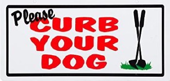 Curb Your Dog 5 inch x 10 inch Plastic