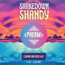 Pherm Shakedown Shandy