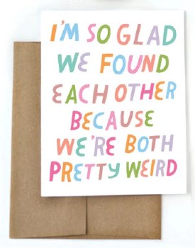 Aviate Press Greeting Card "I'm Glad We Found Each Other"