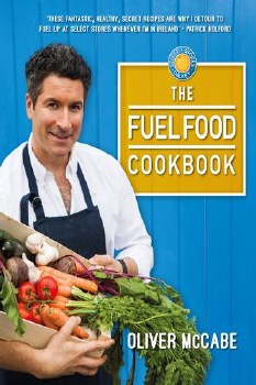 The Fuel Food Cookbook | Oliver McCabe