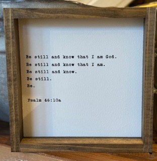 Be Still Sign Sm
