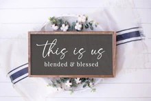 This Is Us Blended Sign