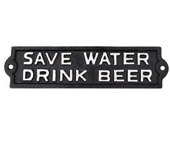 Save Water Drink Beer Iron