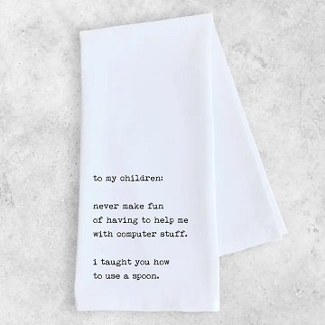 Tea Towel To My Children