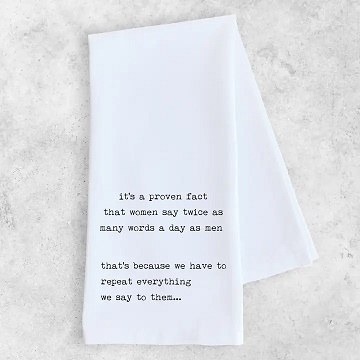 Tea Towel Why Woman Talk