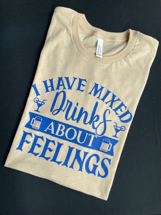 I have Mixed Drinks about Feelings
