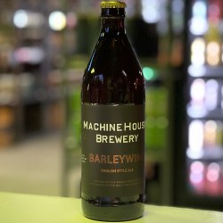 Machine House Barleywine