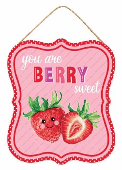 SIGN, YOU ARE BERRY SWEET