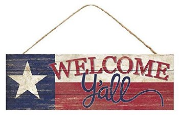 WELCOME Y'ALL SIGN W/ TX FLAG