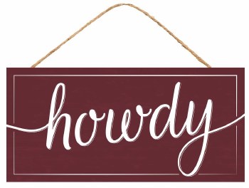 HOWDY SIGN, 12.5&quot;