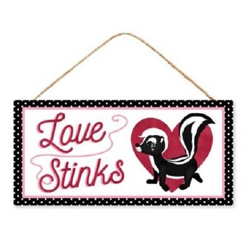 LOVE STINKS SIGN, 12.5&quot;