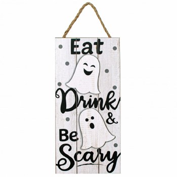 SIGN, EAT DRINK BE SCARY, 12&quot;