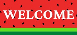 WELCOME WATERMELON SIGN