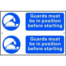 0104 GUARDS MUST BE IN POSITION BEFORE STARTING X 2