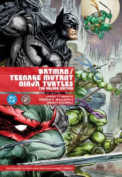 Batman / Teenage Mutant Ninja Turtles The Deluxe Edition HC 2026 Edition