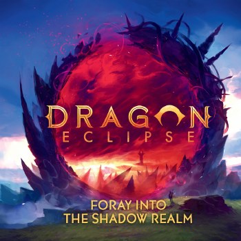 Dragon Eclipse Foray into the Shadow Realm EN