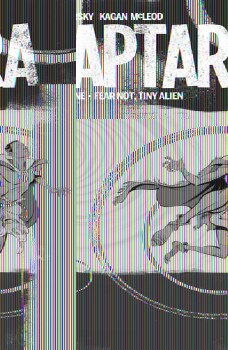 Kaptara TP VOL 01 Fear Not Tiny Alien