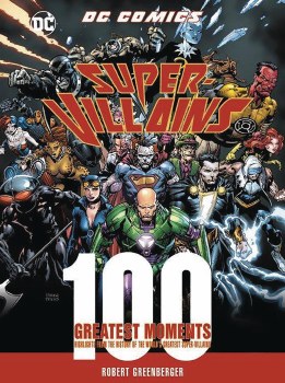 DC Comics Super Villains 100 Greatest Moments Revised HC