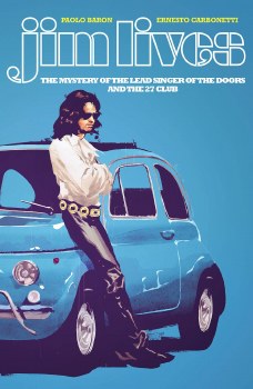 Jim Lives Mystery of the LeadSinger of the Doors TP