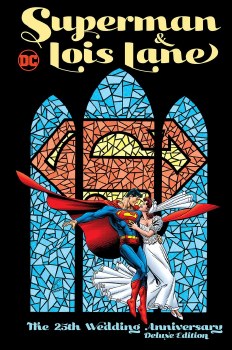 Superman & Lois Lane 25th Wedding Ann Dlx Ed HC