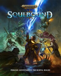 Warhammer Age of Sigmar RPG Soulbound Rulebook EN