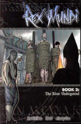 Rex Mundi VOL 2 River Underground TP