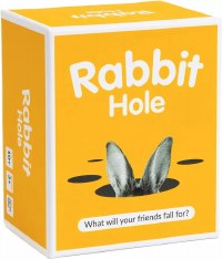 Rabbit Hole What Will Your Friends Fall For? EN