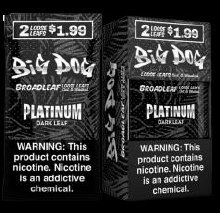 Big Dog Platinum Dark Leaf Big Dog Platinum Dark Leaf
