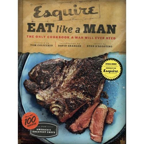 BOOK, EAT LIKE A MAN COOK BOOK, CHRONICLE BOOKS