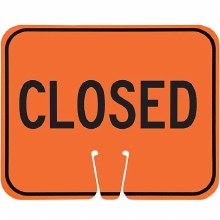 SIGN, CLOSED BLACK ON ORANGE (SINGLE SIDE) PLASTIC FOR CONES