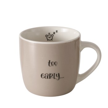 "TOO EARLY" JUMBO MUG