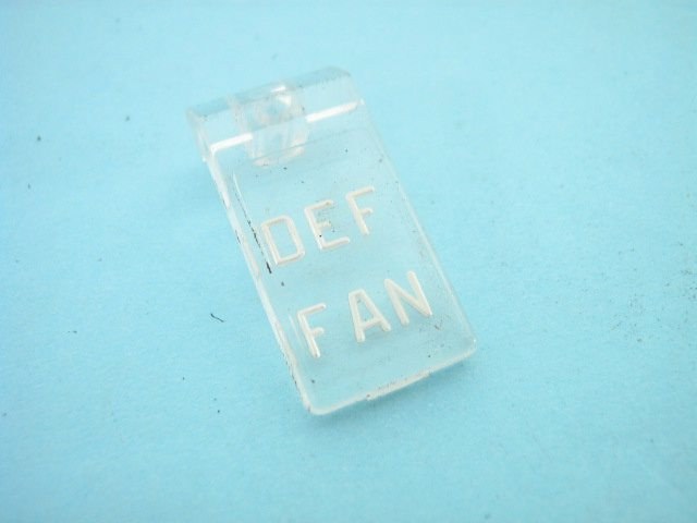 DEF/FAN SWITCH LIGHT