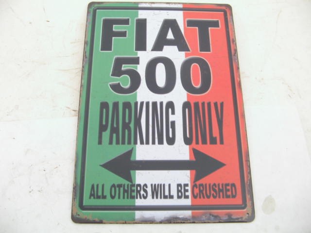 FIAT 500 PARKING ONLY SIGN