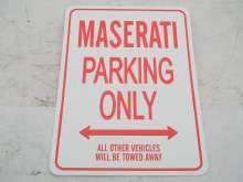 MASERATI PARKING ONLY SIGN