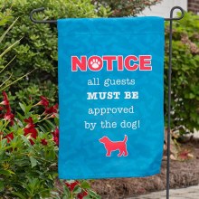 Garden Flag- Must be approved by the dog