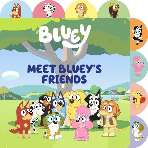 Bluey Meet Bluey's Friends A Tabbed Board Book