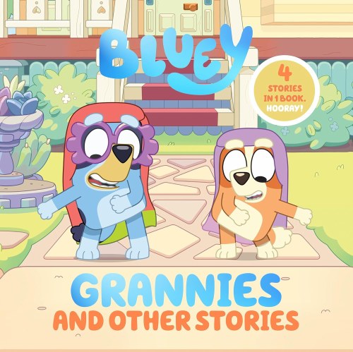 Bluey Grannies and Other Stories HC 4 Stories in 1 Book. Hooray!