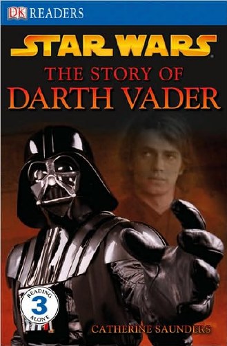 DK Readers Level 3 Star Wars Story of Darth Vader