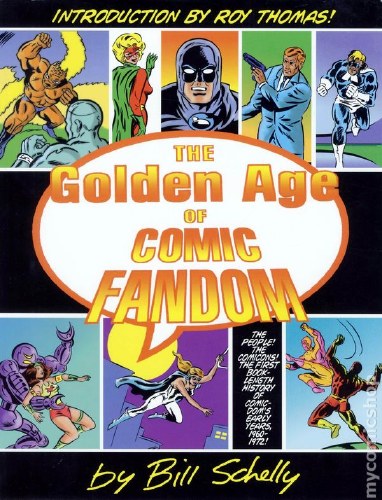 The Golden Age of Comic Fandom SC