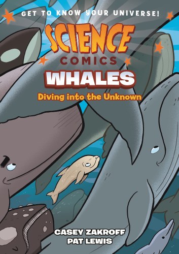 Science Comics Whales SC Diving into the Unknown
