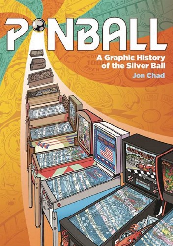 Pinball Graphic History of the Silver Ball HC