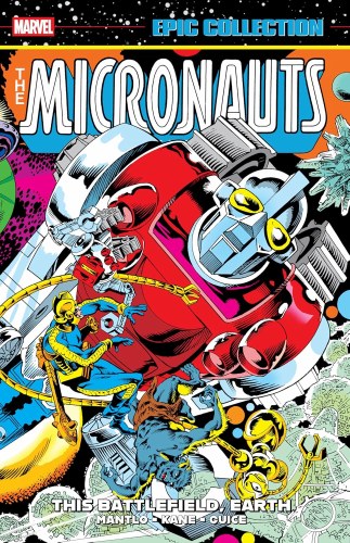 Micronauts Epic Collection Original Marvel Years SC This Battlefield, Earth