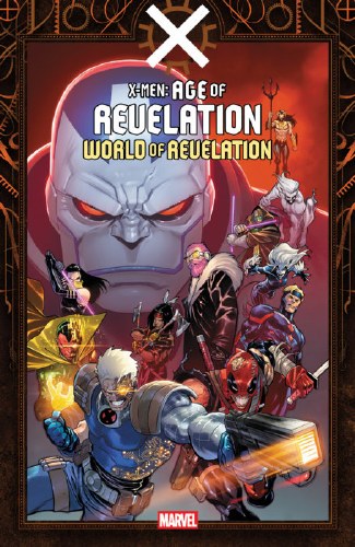 X-Men Age of Revelation World of Revelation SC