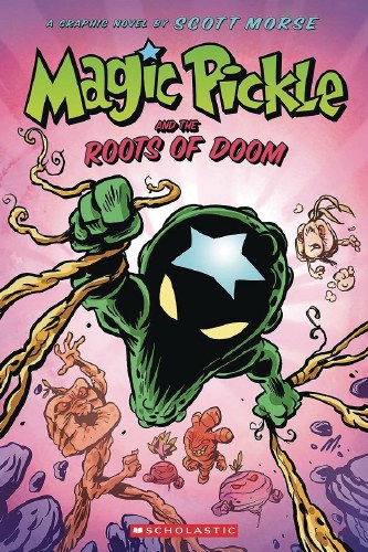 Magic Pickle and the Roots of Doom SC