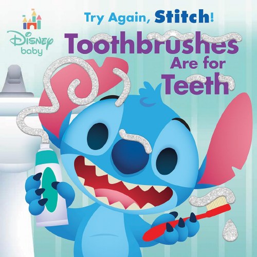 Disney Baby Try Again Stitch Toothbrushes Are for Teeth! Board Book